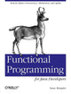 Book cover of: Functional Programming for Java Developers. By: Dean Wampler