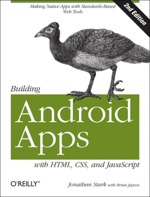 Book cover of: Building Android Apps with HTML, CSS, and JavaScript. By: Jonathan Stark