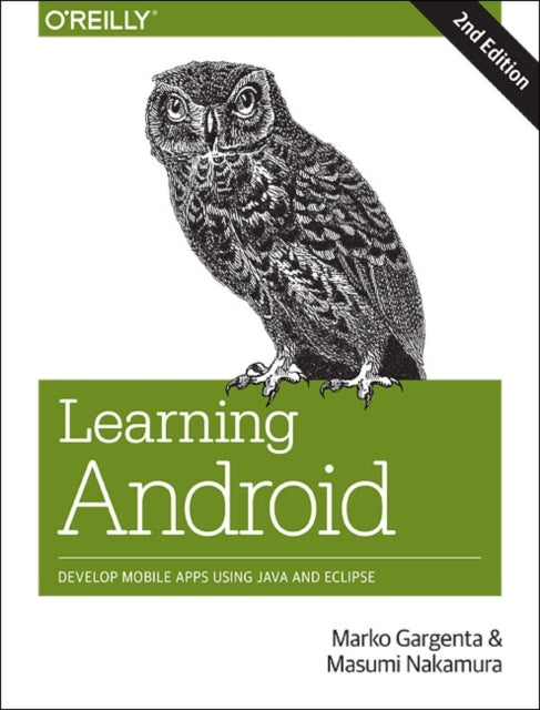 Book cover of: Learning Android. By: Marko Gargenta