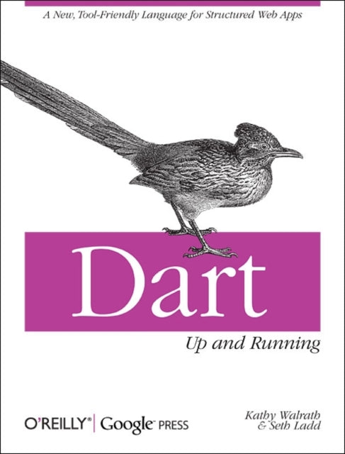 Book cover of: Dart: Up and Running. By: Kathy Walrath