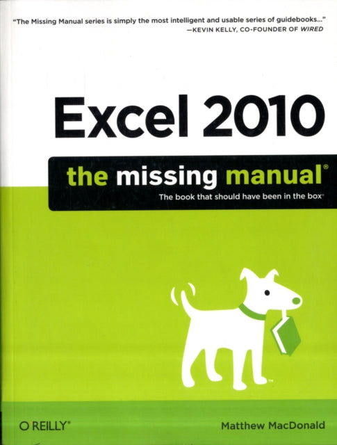 Book cover of: Excel 2010: The Missing Manual. By: Matthew MacDonald