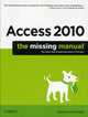 Book cover of: Access 2010: The Missing Manual. By: Matthew MacDonald