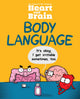 Book cover of: Heart and Brain: Body Language. By: The Awkward The Awkward Yeti