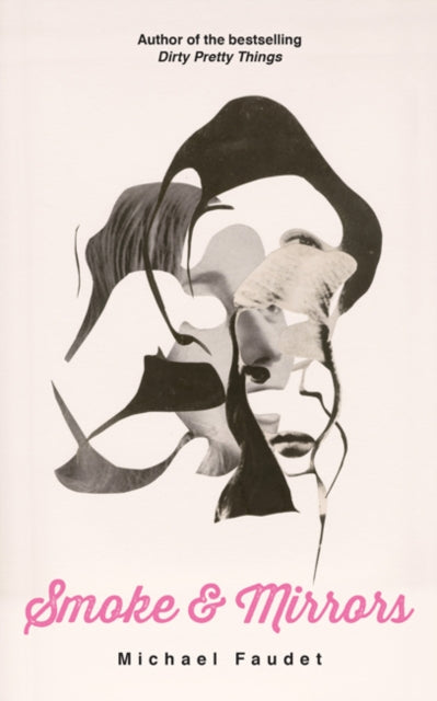 Book cover of: Smoke & Mirrors. By: Michael Faudet