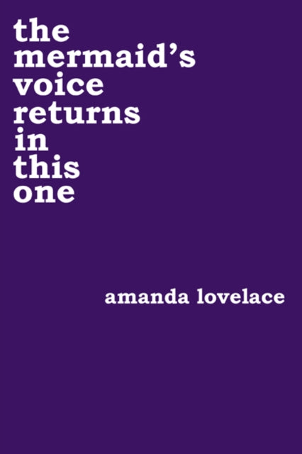 Book cover of: mermaid's voice returns in this one. By: Amanda Lovelace
