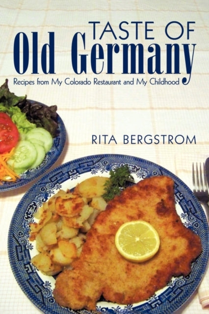 Book cover of: Taste of Old Germany. By: Rita Bergstrom