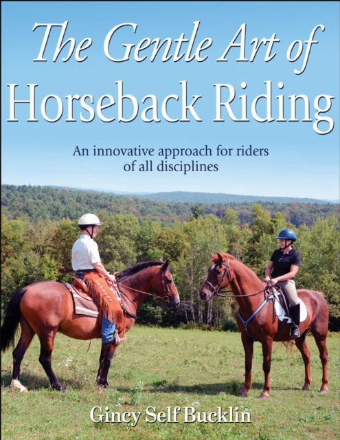 Book cover of: Gentle Art of Horseback Riding. By: Gincy Self Bucklin