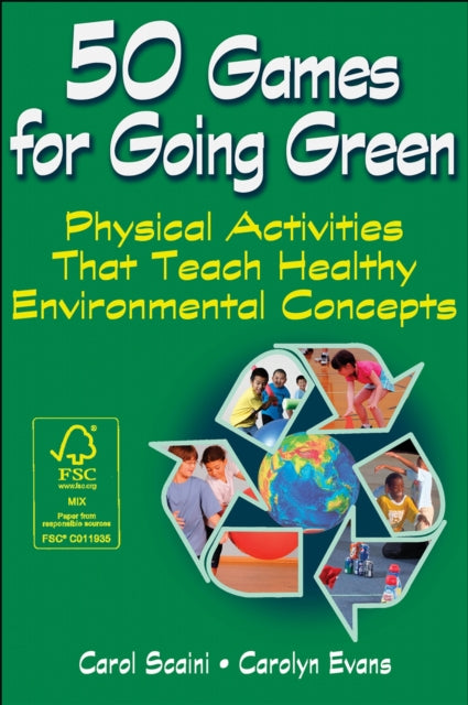 Book cover of: 50 Games for Going Green. By: Carol Scaini