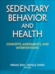 Book cover of: Sedentary Behavior and Health. By: Weimo Zhu