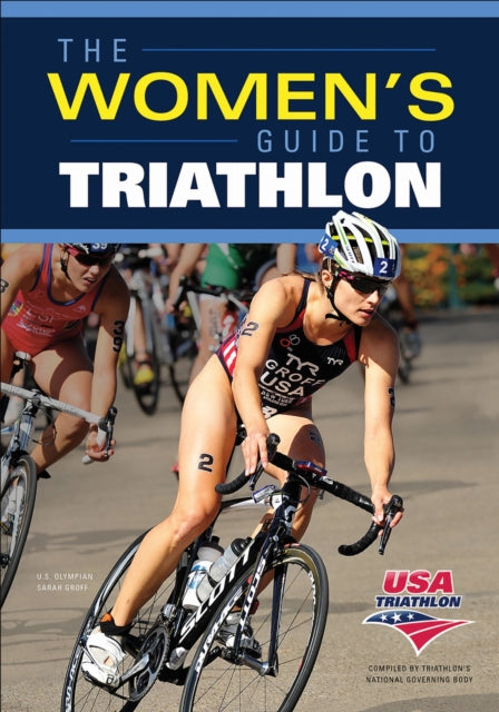 Book cover of: Women's Guide to Triathlon. By: U. S. A. USA Triathlon