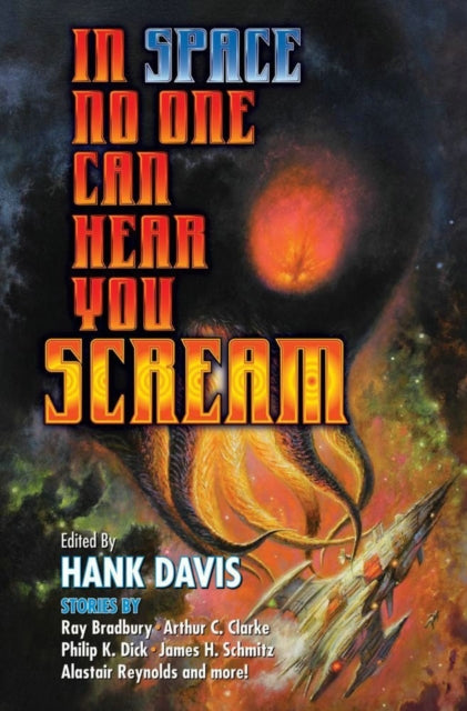 Book cover of: In Space No One Can Hear You Scream. By: Hank Davis