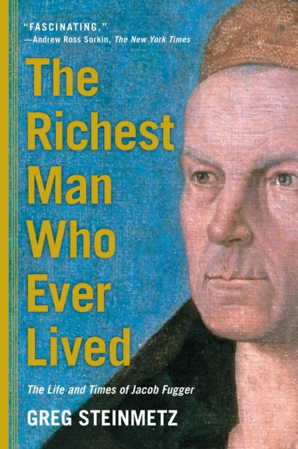 Book cover of: Richest Man Who Ever Lived. By: Greg Steinmetz