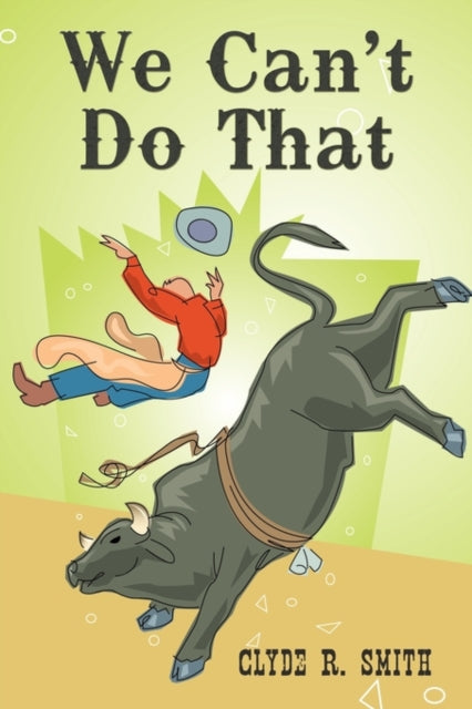 Book cover of: We Can't Do That
