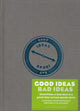 Book cover of: Good Ideas / Bad Ideas Journal
