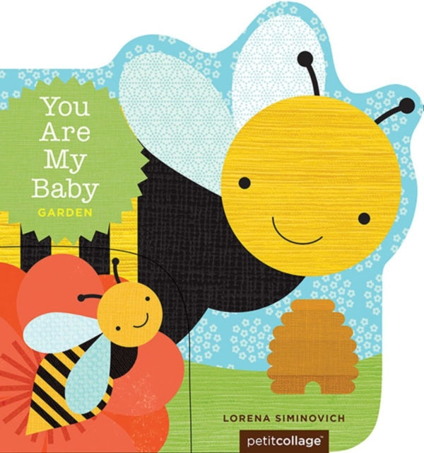 Book cover of: You Are My Baby: Garden. By: Lorena Siminovich