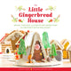 Book cover of: Little Gingerbread House. By: Jennifer Carden