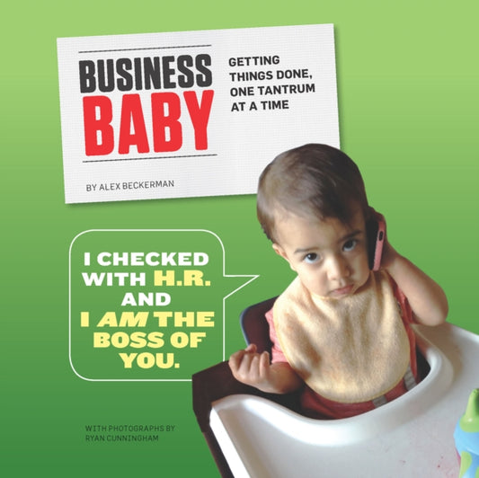 Book cover of: Business Baby. By: Chronicle Books Editors