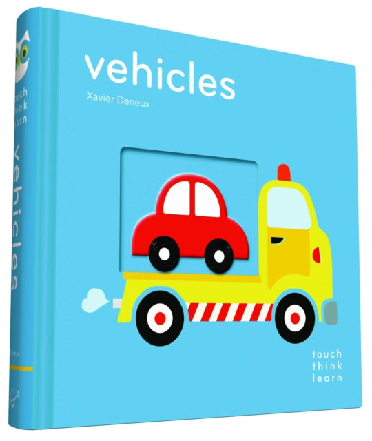 Book cover of: TouchThinkLearn: Vehicles. By: Xavier Deneux