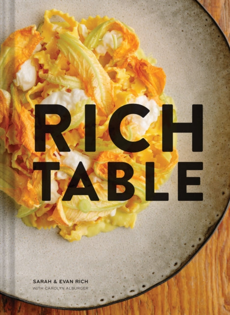 Book cover of: Rich Table. By: Sarah K. Rich
