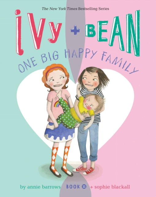 Book cover of: Ivy and Bean One Big Happy Family (Book 11). By: Annie Barrows