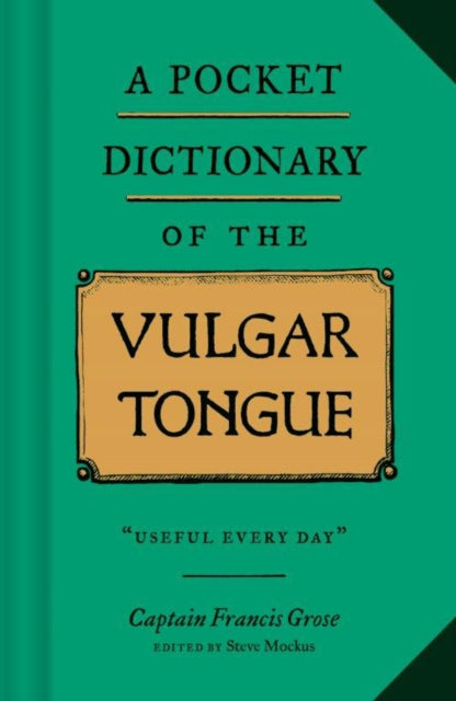 Book cover of: Pocket Dictionary of the Vulgar Tongue. By: Steve Mockus