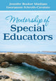 Book cover of: Mentorship of Special Educators. By: Jennifer Booker Madigan