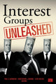 Book cover of: Interest Groups Unleashed. By: Paul S. Herrnson