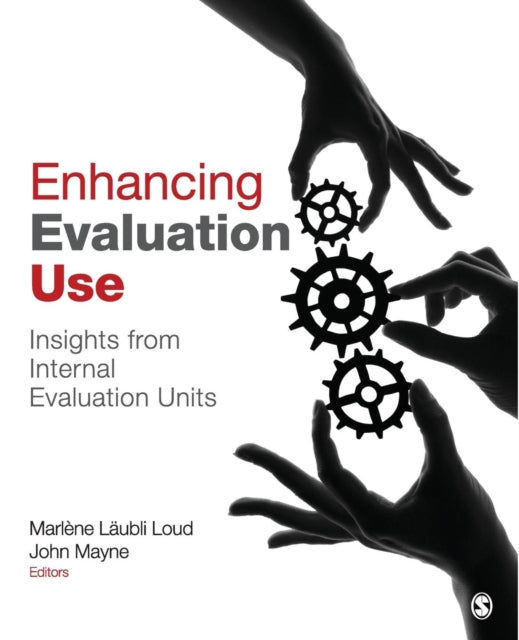 Book cover of: Enhancing Evaluation Use. By: Marlene Laubli Loud
