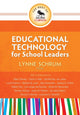 Book cover of: Best of Corwin: Educational Technology for School Leaders. By: Lynne M. Schrum