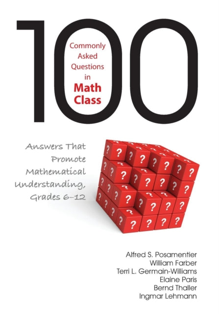 Book cover of: 100 Commonly Asked Questions in Math Class
