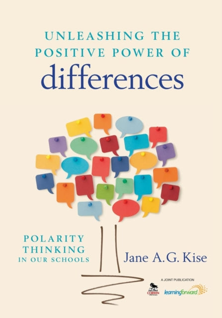Book cover of: Unleashing the Positive Power of Differences. By: Jane A. G. Kise