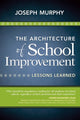 Book cover of: Architecture of School Improvement. By: Joseph F. Murphy