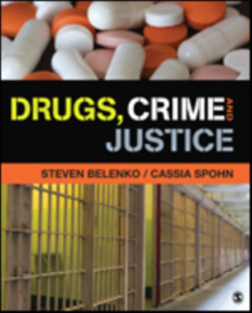 Book cover of: Drugs, Crime, and Justice. By: Steven R. Belenko