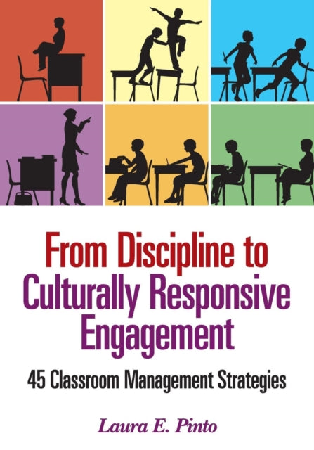 Book cover of: From Discipline to Culturally Responsive Engagement. By: Laura E. Pinto