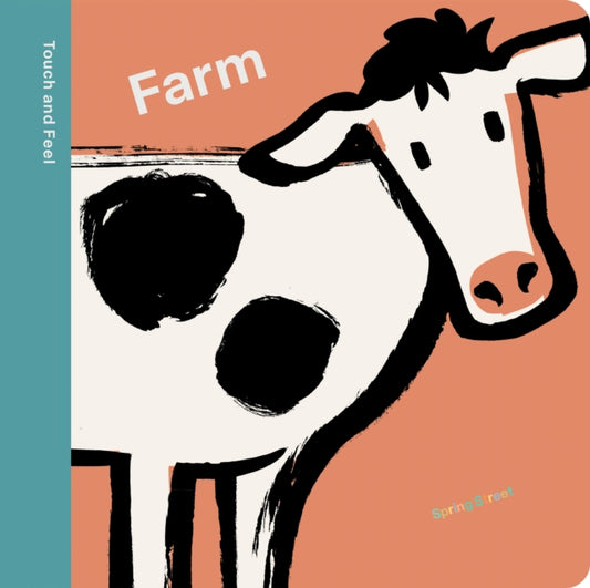 Book cover of: Spring Street Touch and Feel: Farm. By: Lo Cole