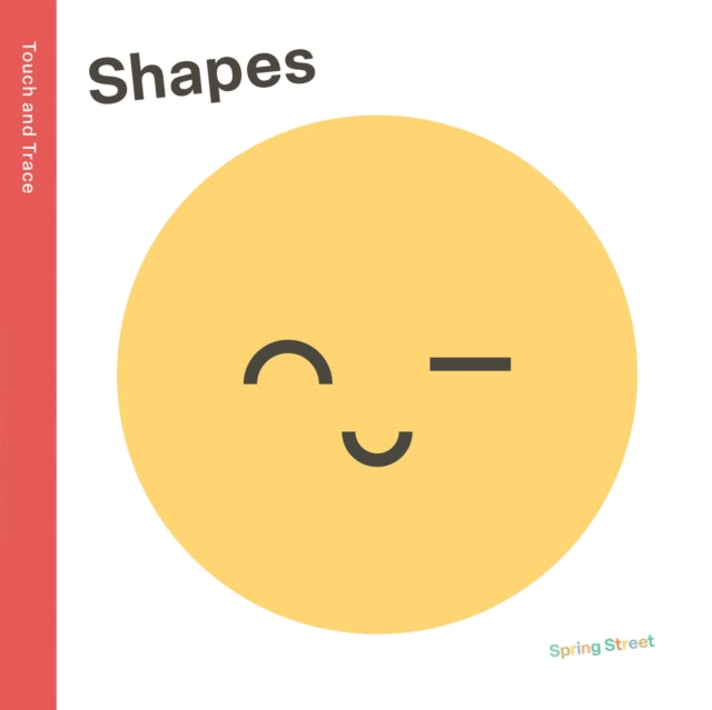 Book cover of: Spring Street Touch and Trace: Shapes