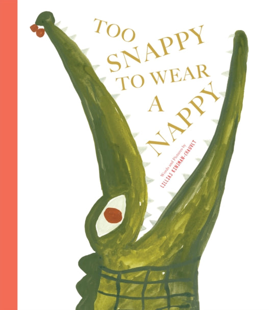 Too Snappy to Wear a Nappy 9781454711957 Lillias Kinsman-Chauvet