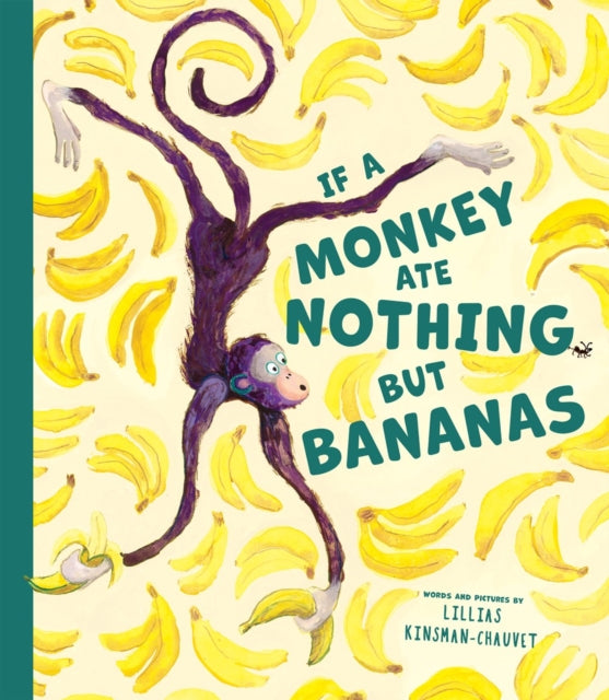 Book cover of: If a Monkey Ate Nothing but Bananas