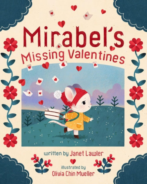 Book cover of: Mirabel's Missing Valentines. By: Janet Lawler