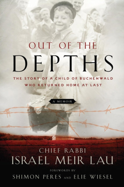Book cover of: Out of the Depths. By: Rabbi Israel Meir Lau
