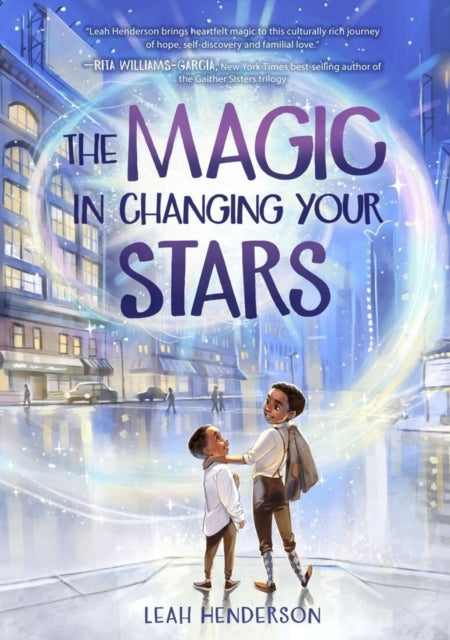 Book cover of: Magic in Changing Your Stars. By: Leah Henderson
