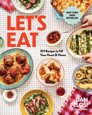 Let's Eat, 101 Recipes to Fill Your Heart & Home - A Cookbook