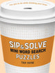 Book cover of: Sip & Solve Mini Word Search Puzzles. By: Trip Payne