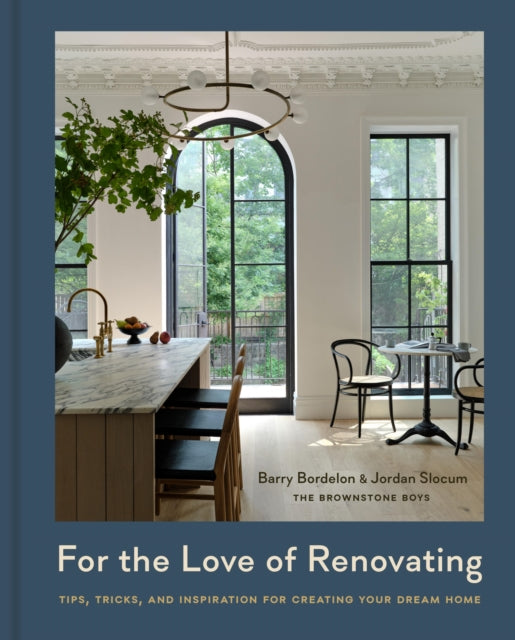 Book cover of: For the Love of Renovating. By: Barry Bordelon