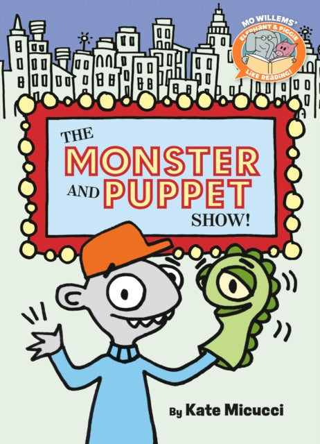 Monster and Puppet Show!-Elephant & Piggie Like Reading!