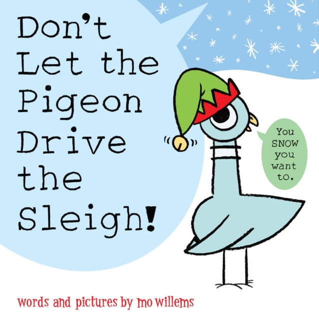 Book cover of: Don't Let the Pigeon Drive the Sleigh!