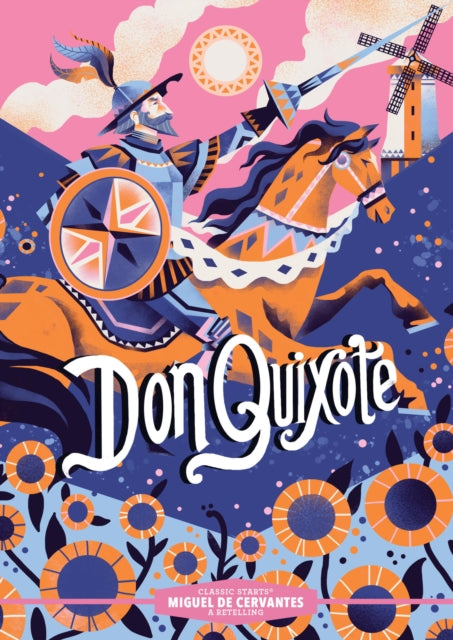 Book cover of: Classic Starts®: Don Quixote. By: Christy Webster