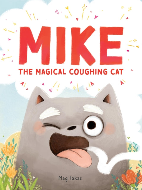 Mike the Magical Coughing Cat 9781454954019 TAKAC, MAG