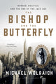 Book cover of: Bishop and the Butterfly. By: Michael Wolraich