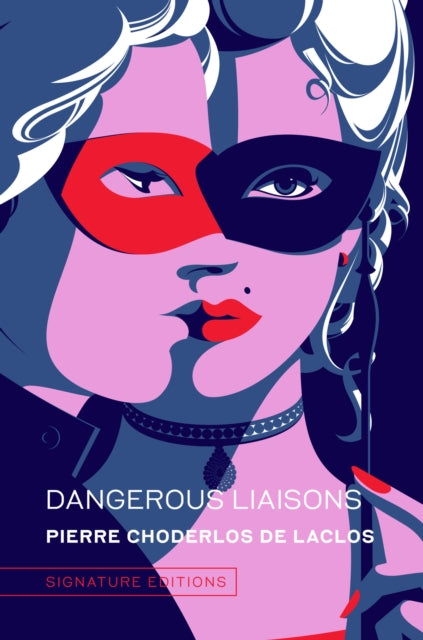 Book cover of: Dangerous Liaisons. By: Pierre Choderlos de Laclos
